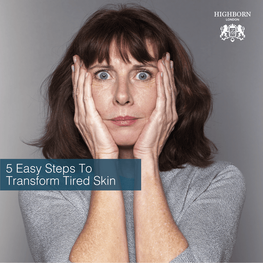 5 Signs Your Skin is Tired ... And How to Tackle Them