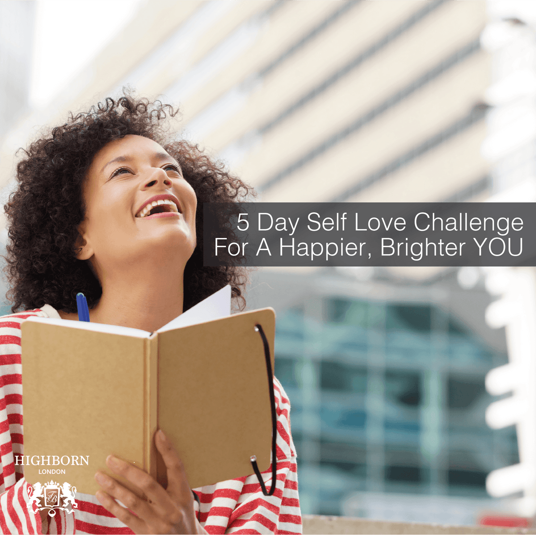 Your 5 Day Self Love Journaling Challenge - By Ruth Bennett