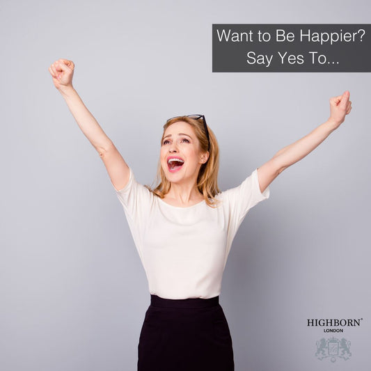 Want to Be Happier? Say Yes To...