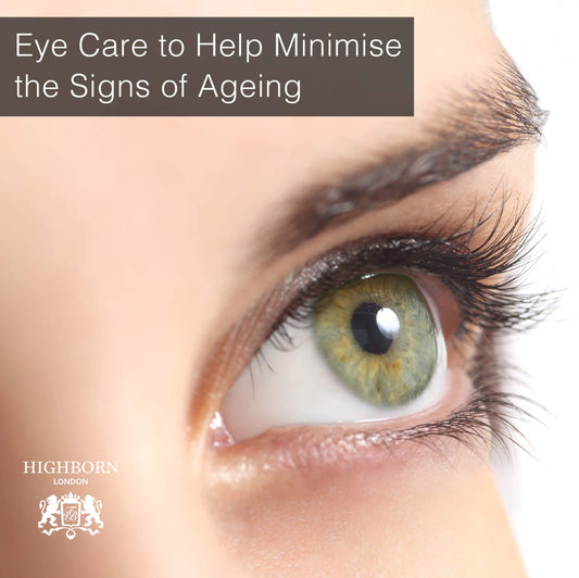 Eye Care to Help Minimise the Signs of Ageing