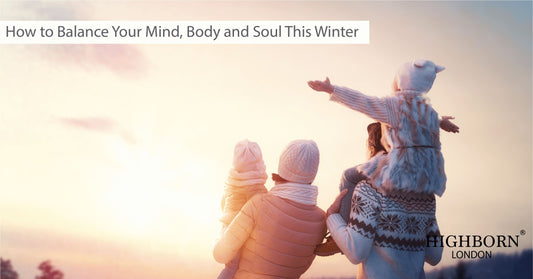 How to Balance Your Mind, Body and Soul This Winter