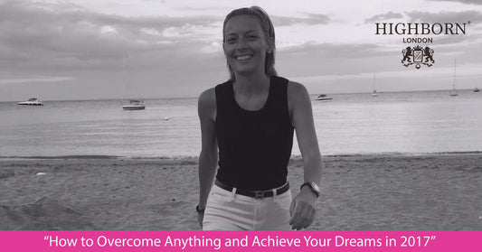 How to Overcome Anything and Achieve Your Dreams in 2017